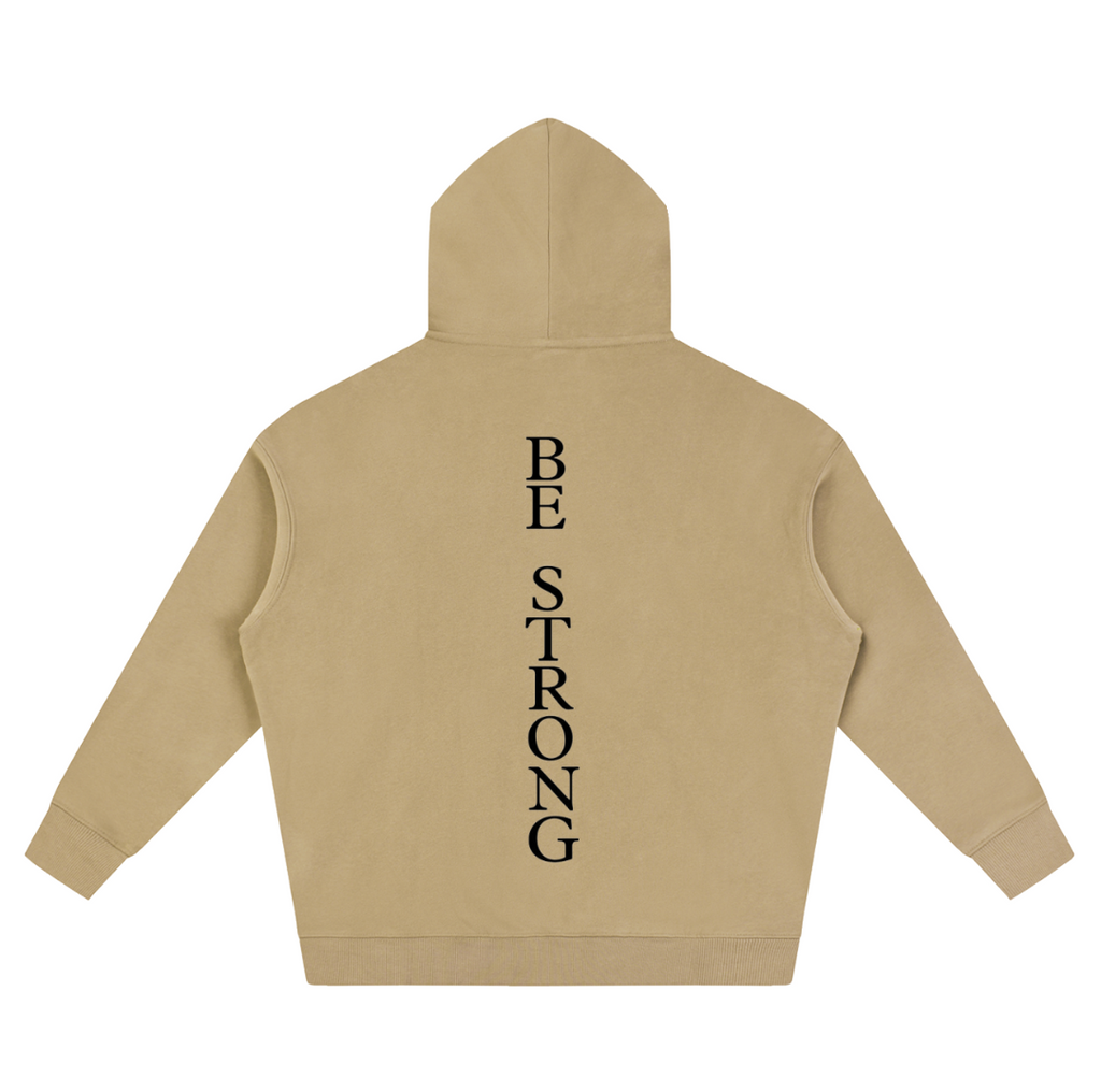 Be Strong Hoodie